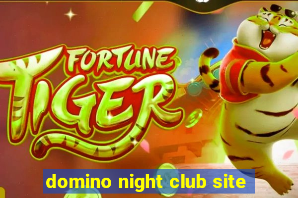 domino night club site